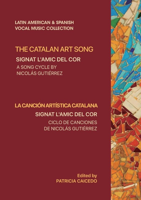 The Catalan Art Song: Signat lamic del cor: a song cycle by Nicolas Gutierrez