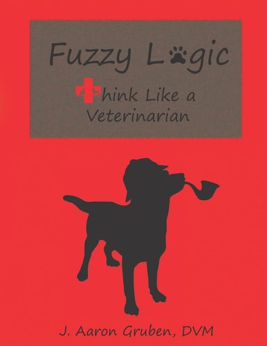 Fuzzy Logic Think Like a Veterinarian