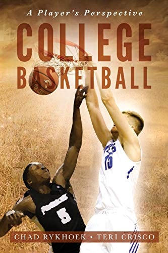 College Basketball A Player's Perspective: (Special Color Edition)