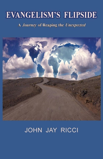 Evangelisms Flipside: A Journey of Reaping the Unexpected