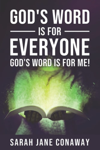 God's Word Is for Everyone God's Word Is for Me!