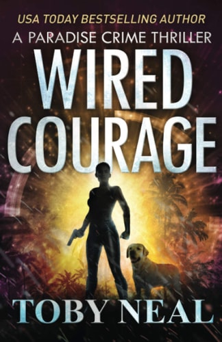 Wired Courage