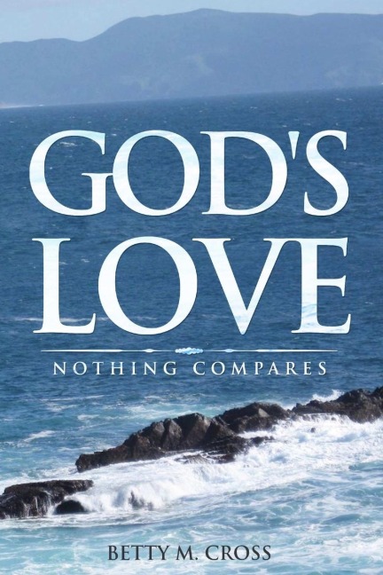 Gods Love: Nothing Compares