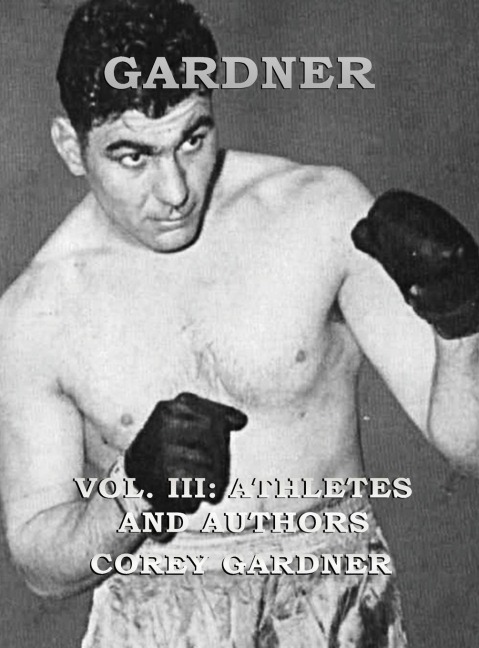 GARDNER Vol. III: Athletes and Authors