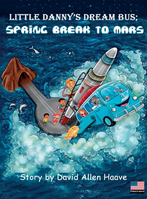 Little Dannys Dream Bus Atlantis; Spring Break to Mars
