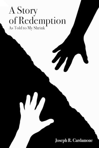 A Story of Redemption As Told to My Shrink