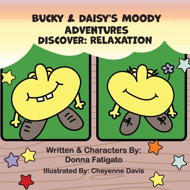 Bucky & Daisys Moody Adventures - Discover: Relaxation