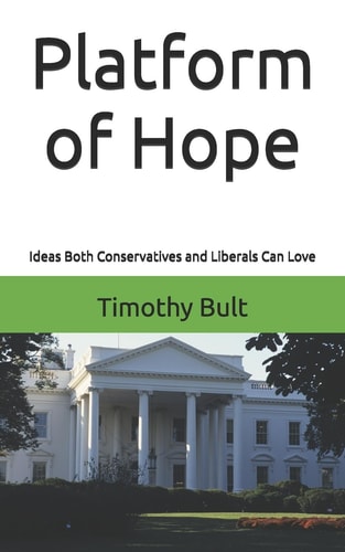 Platform of Hope Ideas Both Conservatives and Liberals Can Love