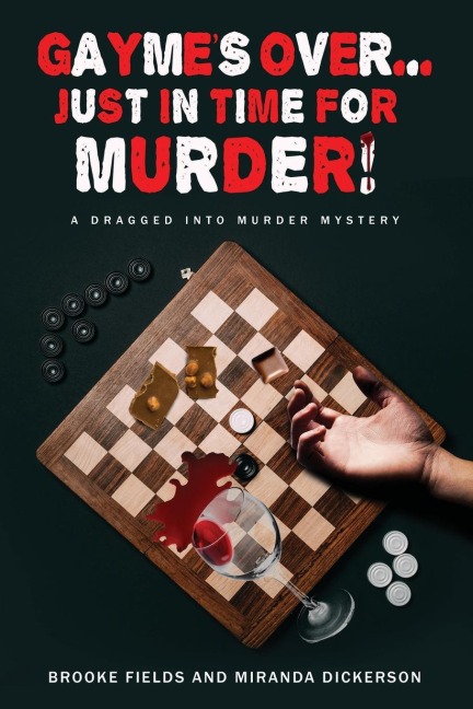 Gaymes Over... Just in Time for Murder!