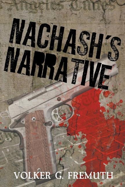 Nachashs Narrative