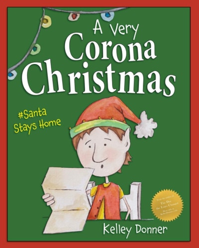 A Very Corona Christmas Santa Stays Home
