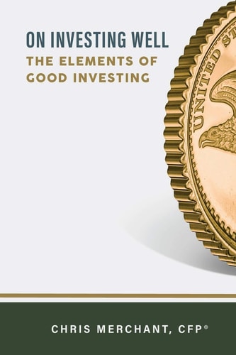 On Investing Well The Elements of Good Investing