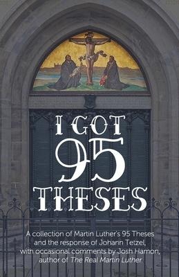 I Got 95 Theses: Lets Debate Each One