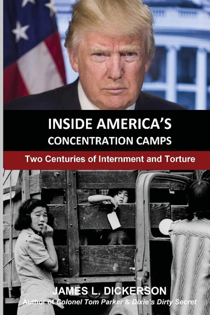 Inside Americas Concentration Camps: Two Centuries of Internment and Torture