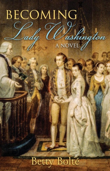 Becoming Lady Washington: A Novel