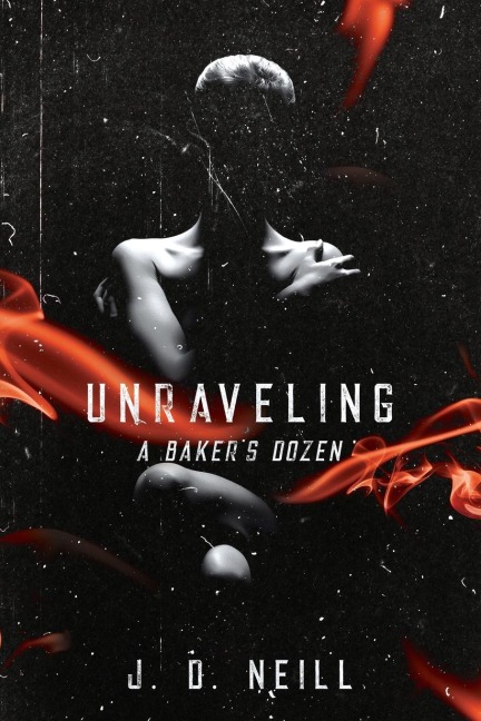 Unraveling: A Bakers Dozen