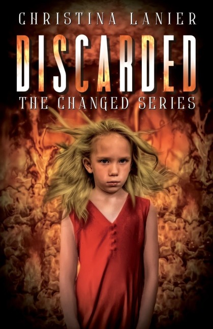 Discarded: The Changed Series