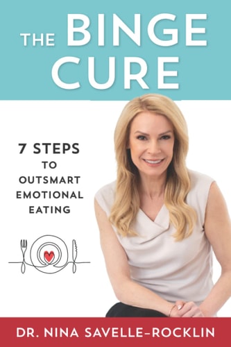 The Binge Cure 7 Steps to Outsmart Emotional Eating