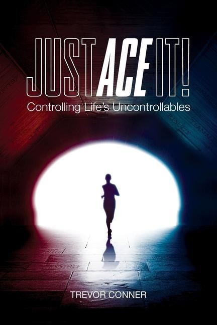 Just ACE It!: Controlling Lifes Uncontrollables