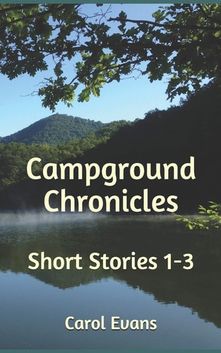 Campground Chronicles Short Stories 1-3
