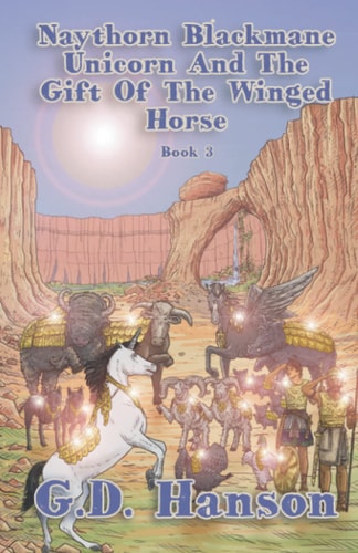 Naythorn Blackmane Unicorn and the Gift of the Winged Horse Book 3