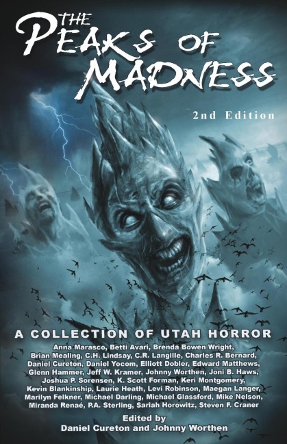 Peaks of Madness A Collection of Utah Horror