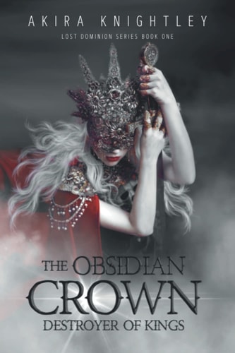 The Obsidian Crown of The Lost Dominion