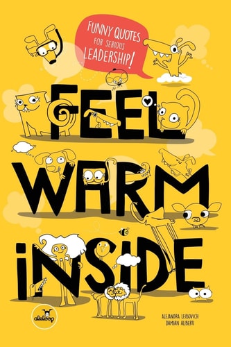 Feel Warm Inside Funny Quotes for Serious Leadership