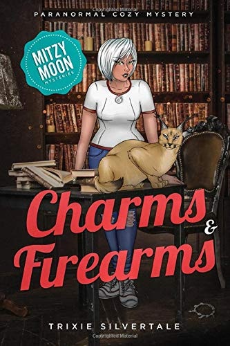 Charms and Firearms Paranormal Cozy Mystery