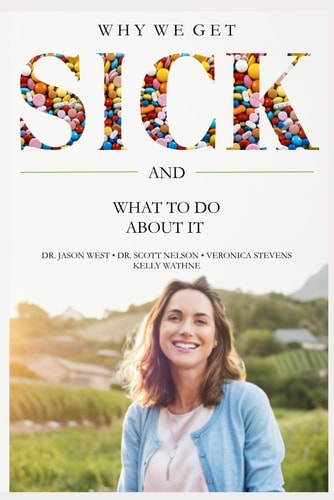 Why We Get Sick: And What to Do About It