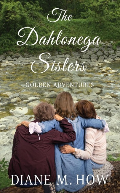 The Dahlonega Sisters, Golden Adventures
