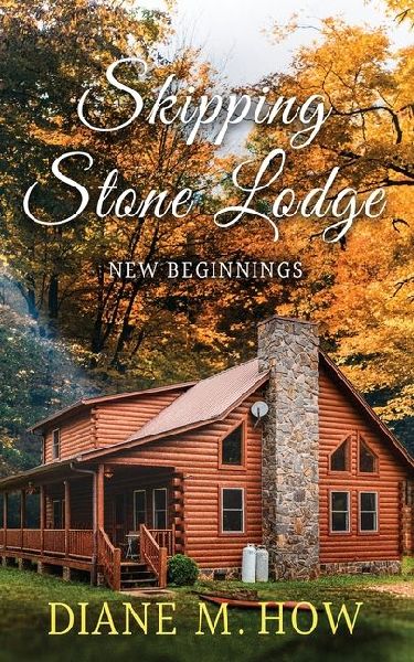 Skipping Stone Lodge: New Beginnings