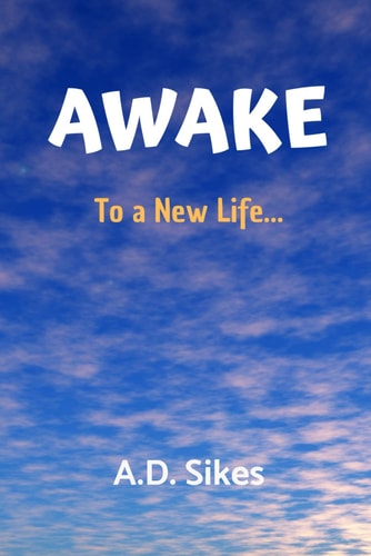 AWAKE To A New Life...