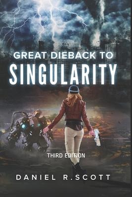 Great Dieback to Singularity