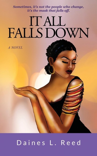 It All Falls Down: A Novel