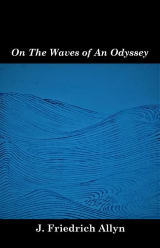 On The Waves of An Odyssey