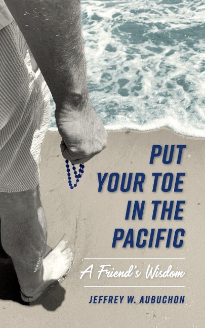 Put Your Toe in the Pacific: A Friends Wisdom