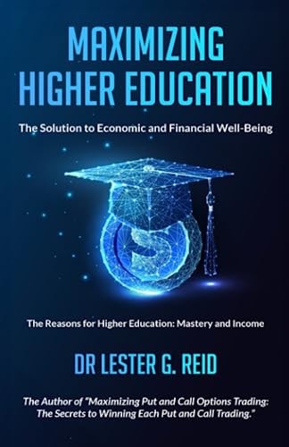 Maximizing Higher Education The Solution to Economic and Financial Well-Being