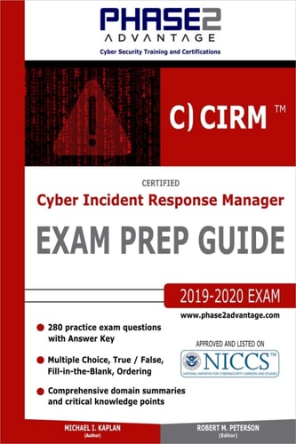 Certified Cyber Incident Response Manager Exam Prep Guide
