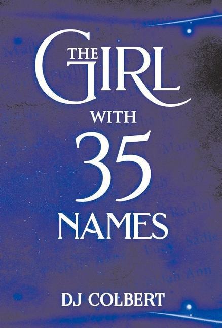 The Girl with 35 Names
