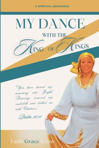 My Dance with the King of Kings
