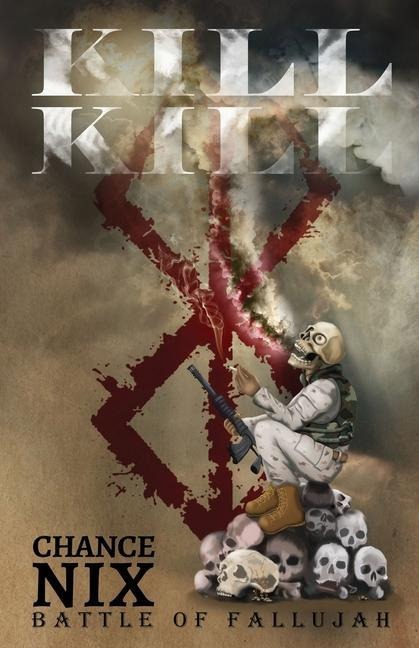 Kill! Kill!: Battle of Fallujah