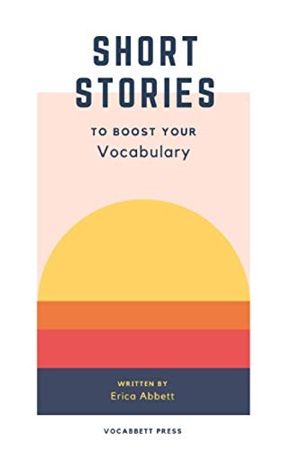 Short Stories to Boost Your Vocabulary An SAT Prep Compendium