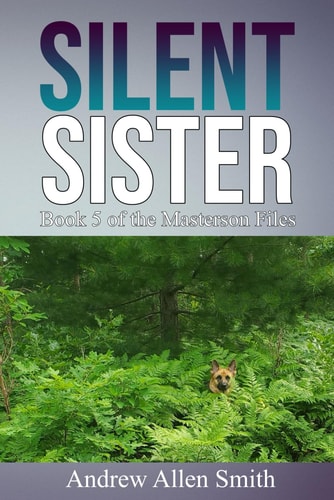 Silent Sister Book 5 of the Masterson Files