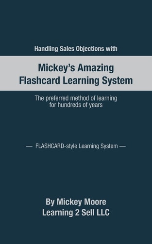 Handling Sales Objections Using the Flash Card Style Learning System