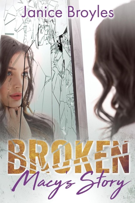 Broken: Macys Story