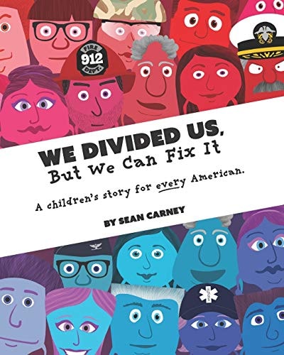 We Divided Us, But We Can Fix It A Children's Story for Every American.