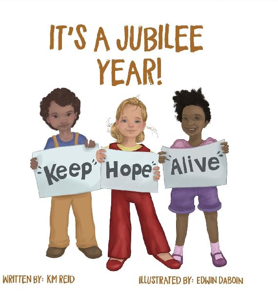 Its A Jubilee Year! Keep Hope Alive