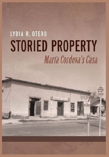 Storied Property: María Cordova's Casa