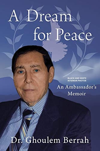 A Dream for Peace An Ambassador's Memoir - Black and White Interior Photos
